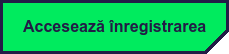 Accesează înregistrarea