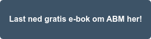 Last ned gratis e-bok om ABM her!