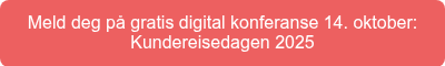Meld deg på gratis digital konferanse 14. oktober: Kundereisedagen 2025