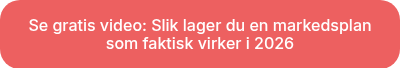 Se gratis video: Slik lager du en markedsplan som faktisk virker i 2026