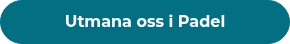 Utmana oss i Padel