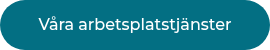 Våra arbetsplatstjänster