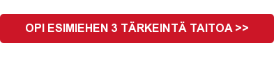 Opi esimiehen 3 tärkeintä taitoa >>