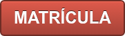 MATRÍCULA