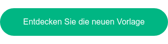 Entdecken Sie die neuen Vorlage