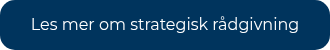 Les mer om strategisk rådgivning