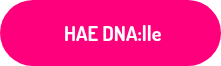 &nbsp;HAE DNA:lle