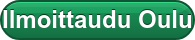 Ilmoittaudu Oulu