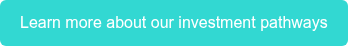 Learn more about our investment pathways