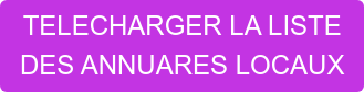 TELECHARGER LA LISTE  DES ANNUARES LOCAUX