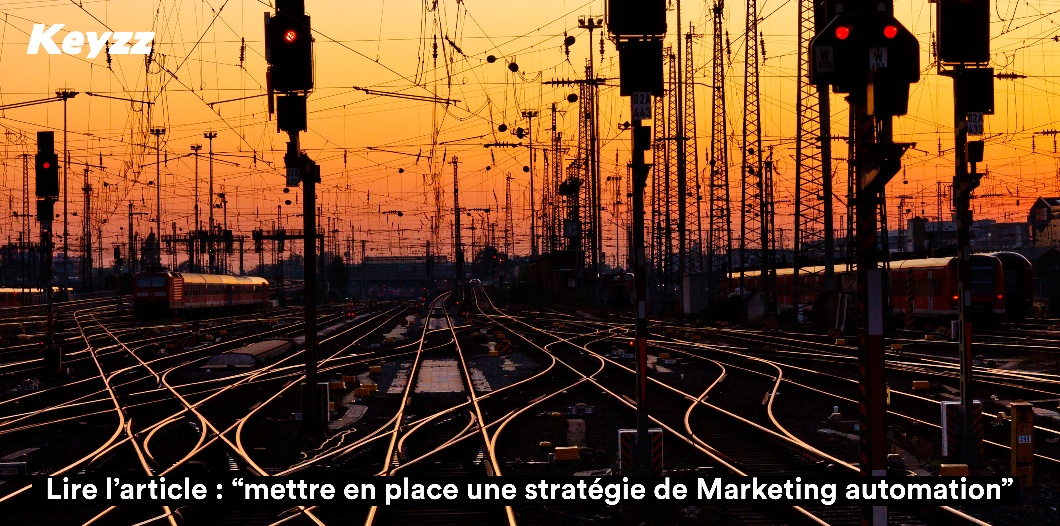 Mettre en place une stratégie de marketing automation 