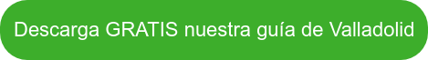 Descarga GRATIS nuestra guía de Valladolid