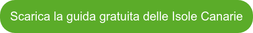 Scarica la guida gratuita delle Isole Canarie