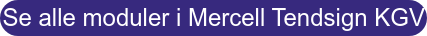 Se alle moduler i Mercell Tendsign KGV