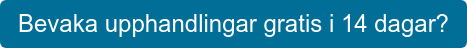 Bevaka upphandlingar gratis i 14 dagar?