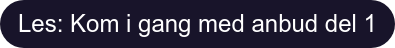 Les: Kom i gang med anbud del 1
