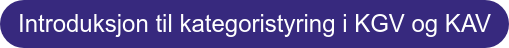 Introduksjon til kategoristyring i KGV og KAV