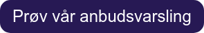 Prøv vår anbudsvarsling