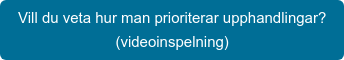 Vill du veta hur man prioriterar upphandlingar? (videoinspelning)