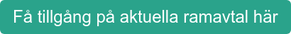 Få tillgång på aktuella ramavtal här