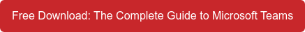 Free Download: The Complete Guide to Microsoft Teams