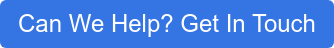 Can We Help? Get In Touch