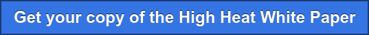 Get your copy of the High Heat White Paper