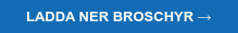 Ladda ner broschyr →
