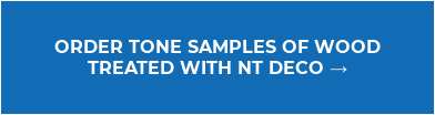 Order tone samples of wood  treated with NT DECO →