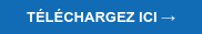 TÉLÉCHARGEZ ICI →