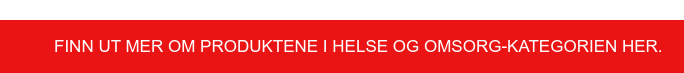 Finn ut mer om produktene i Helse og Omsorg-kategorien her.