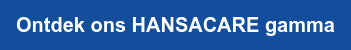 Ontdek ons HANSACARE gamma