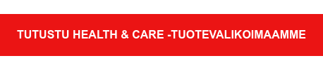 Tutustu Health & Care -tuotevalikoimaamme