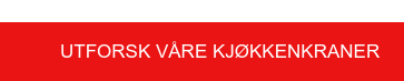 Utforsk våre kjøkkenkraner