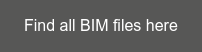 Find all BIM files here