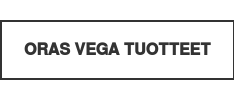 Oras Vega tuotteet