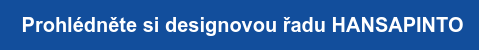 &nbsp;Prohlédněte si designovou řadu HANSAPINTO