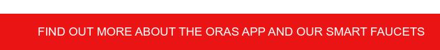 Find out more about the Oras App and our SMART faucets