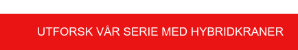 Utforsk vår serie med hybridkraner