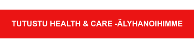 Tutustu Health & Care -älyhanoihimme