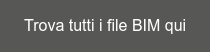 Trova tutti i file BIM qui