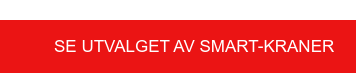 Se utvalget av SMART-kraner