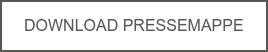 DOWNLOAD PRESSEMAPPE
