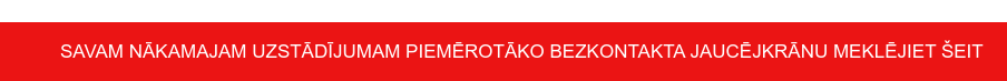 Savam nākamajam uzstādījumam piemērotāko bezkontakta jaucējkrānu meklējiet šeit