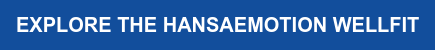 EXPLORE THE HANSAEMOTION WELLFIT