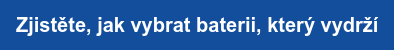 Zjistěte, jak vybrat baterii, který vydrží