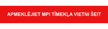 Apmeklējiet MPI tīmekļa vietni šeit