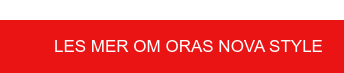 Les mer om Oras Nova Style