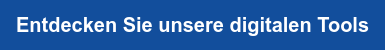 Entdecken Sie unsere digitalen Tools