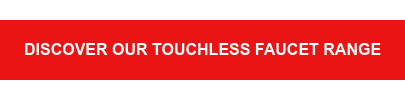 discover our touchless faucet range